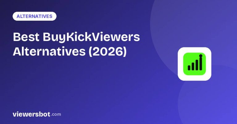 Best BuyKickViewers Alternatives (2026): Better Twitch & Kick Viewer Plans
