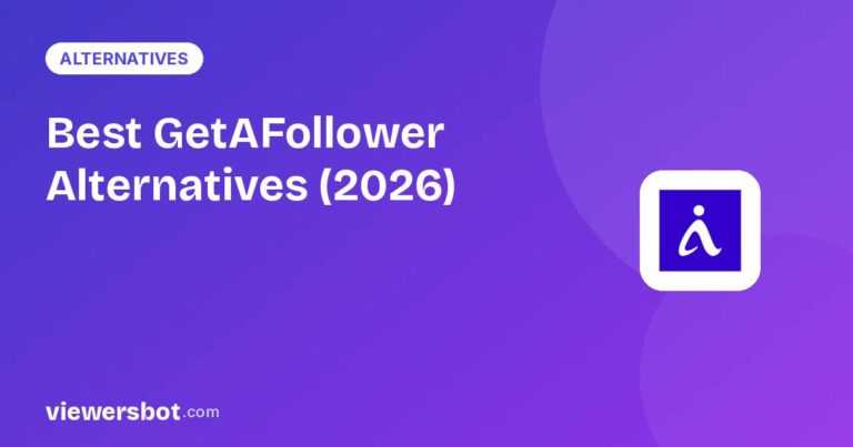 Best GetAFollower Alternatives (2026): Better Twitch & Kick Viewer Plans
