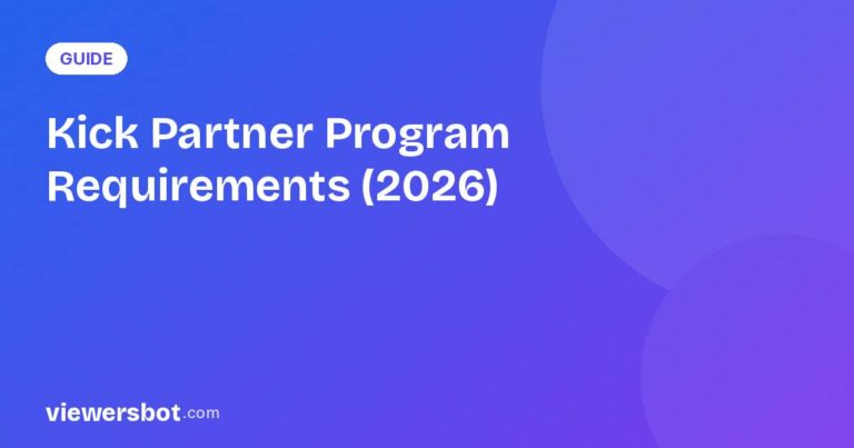 Kick Partner Program Requirements (2026): Full Checklist