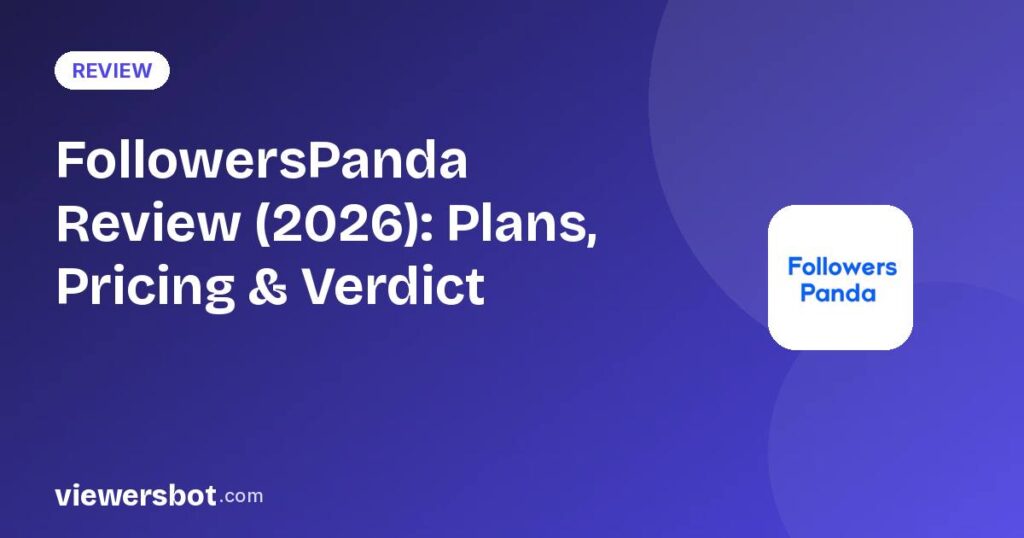 FollowersPanda review 2026