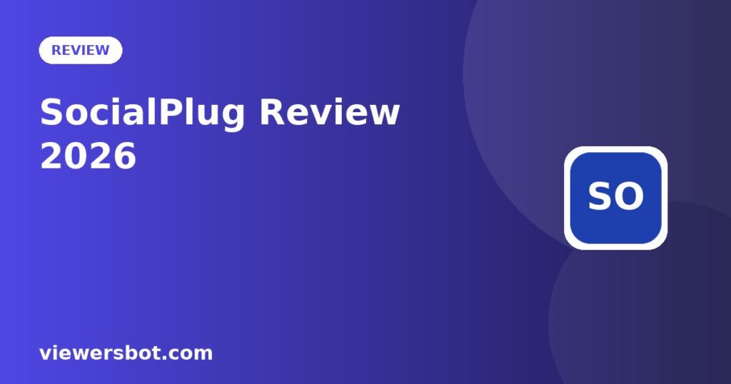 SocialPlug review 2026
