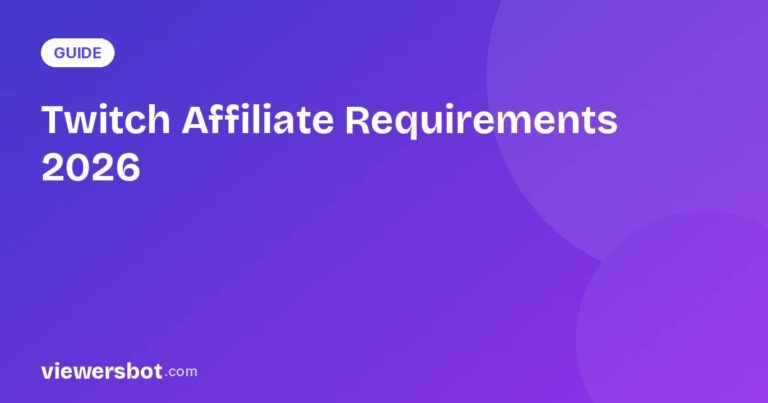 Twitch Affiliate Requirements 2026: The New, Lower Criteria