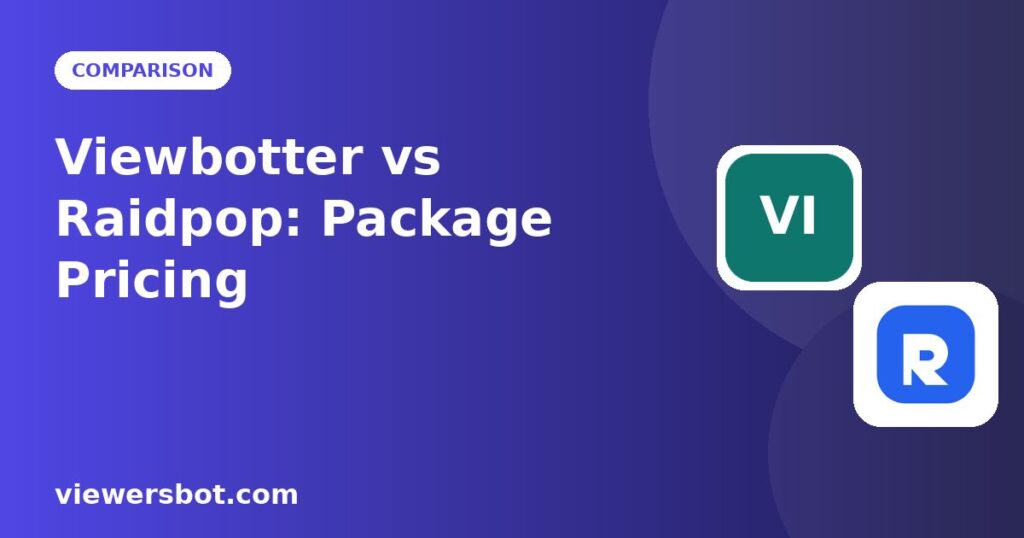 Viewbotter vs Raidpop Twitch viewer bot package comparison on viewersbot.com