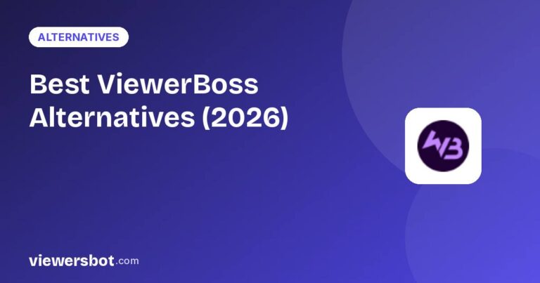 Best ViewerBoss Alternatives (2026): Better Twitch & Kick Viewer Plans
