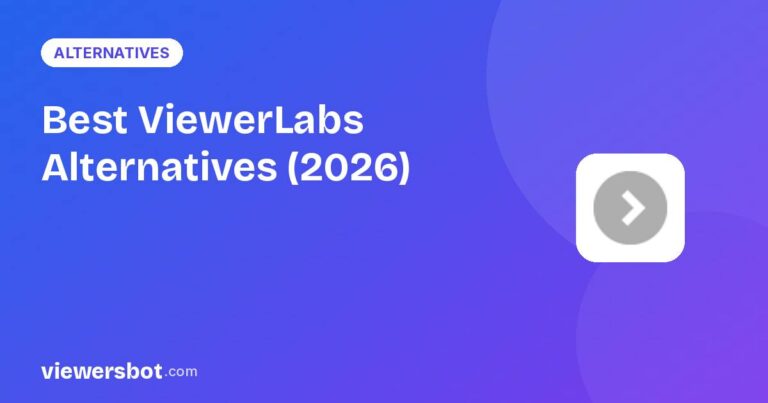 Best ViewerLabs Alternatives (2026): Better Twitch & Kick Viewer Plans